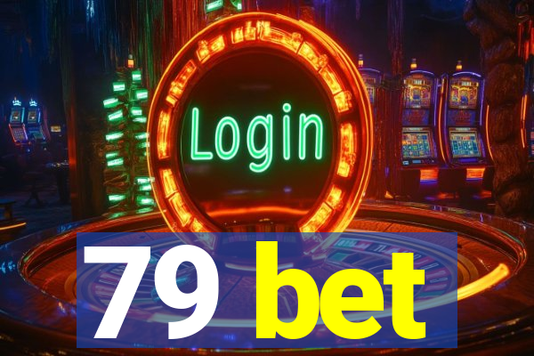 79 bet